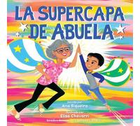 Ana Siqueira La Supercapa de Abuela (Copertina rigida)