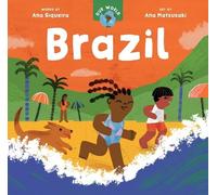 Ana Siqueira Our World: Brazil (Libro di cartone) Our World