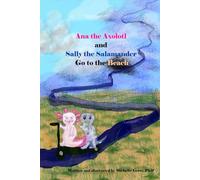 Ana the Axolotl and Sally the Salamander Go to the Beach