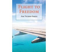 Ana Veciana-Suarez Flight to Freedom (Tascabile)