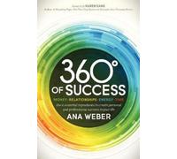 Ana Weber 360 Degrees of Success (Tascabile)