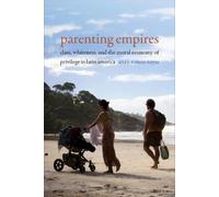 Ana Y. Ramos-Zayas Parenting Empires (Copertina rigida)