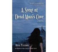 Ana Yudin A Song at Dead Man's Cove (Tascabile)