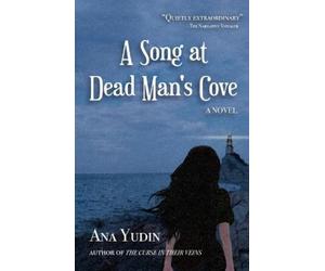 Ana Yudin A Song at Dead Man's Cove (Tascabile)