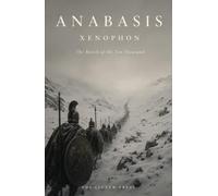 Anabasis: The March of Ten Thousand