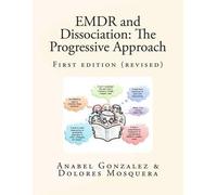 Anabel Gonzalez Dolores Mosquera EMDR and Dissociation (Tascabile)