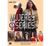 Anabel Vélez Mujeres En Las Series (Tascabile) Look
