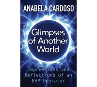 Anabela Cardoso Glimpses of Another World (Tascabile)