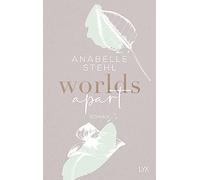 Anabelle Stehl Worlds Apart (World-Reihe, Band 2) (Tascabile)
