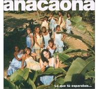 Anacaona - Lo Que Tu Esperabas by Anacaona (2002-01-01)