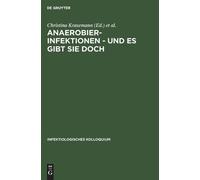 Anaerobier-Infektionen - und es gibt sie doch (Copertina rigida)