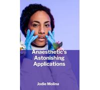 Anaesthetic's Astonishing Applications: A Multifaceted Exploration Of Anaesthetic Use In Diverse Medical Settings