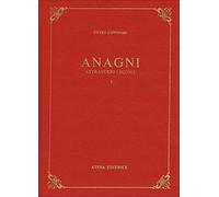 Anagni attraverso i secoli (rist. anast. Anagni, 1907)