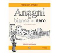 Anagni in bianco e nero
