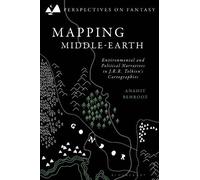 Anahit Behrooz Mapping Middle-earth (Tascabile) Perspectives on Fantasy