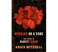 Anais Mitchell Working on a Song (Tascabile)