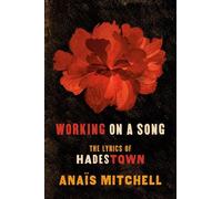 Anais Mitchell Working on a Song (Tascabile)