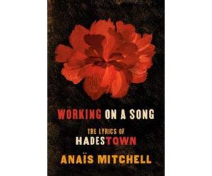 Anais Mitchell Working on a Song (Tascabile)