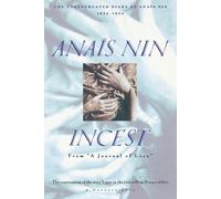 Anais Nin Incest: from "A Journal of Love" (Tascabile)