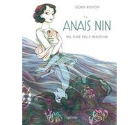 Anais Nin. Nel mare delle menzogne