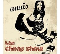 Anais - The Cheap Show