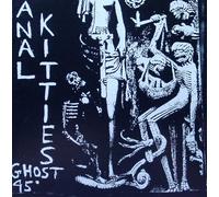 Anal Kitties - Ghost 45/Into the Fog (UK Import)