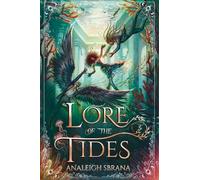 Analeigh Sbrana Lore of the Tides (Copertina rigida) Lore of the Wilds Duology