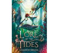 Analeigh Sbrana Lore of the Tides (Tascabile) Lore of the Wilds Duology