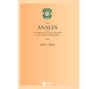 Anales de la Academia de las Ciencias y las Artes Militares 2024-2025