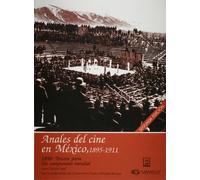 Anales del cine en México, 1895-1911. Vol. 4/III. 1898: Un campeonato mundial. Segunda edición corregida y ampliada.