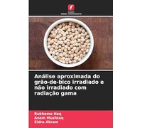 Análise aproximada do grão-de-bico irradiado e não irradiado com radiação gama