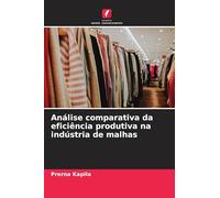 Análise comparativa da eficiência produtiva na indústria de malhas