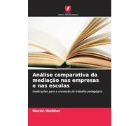 Análise comparativa da mediação nas empresas e nas escolas: Implicações para a conceção do trabalho pedagógico