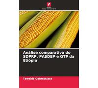 Análise comparativa do SDPRP, PASDEP e GTP da Etiópia