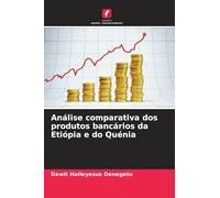 Análise comparativa dos produtos bancários da Etiópia e do Quénia