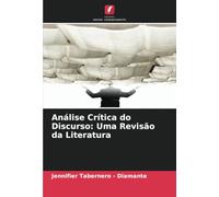 Análise Crítica do Discurso: Uma Revisão da Literatura