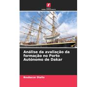 Análise da avaliação da formação no Porto Autónomo de Dakar