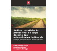 Análise da satisfação profissional do corpo docente das universidades do Ruanda: Satisfação profissional do corpo docente no Ruanda