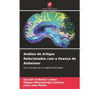 Análise de Artigos Relacionados com a Doença de Alzheimer: Foco na proteína tau e no péptido beta amiloide