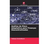 Análise de Risco Adaptativa para Finanças Descentralizadas