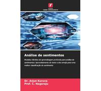 Análise de sentimentos: Modelos híbridos de aprendizagem profunda para análise de sentimentos: Aproveitamento do texto e dos emojis para uma melhor classificação do sentimento