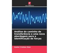 Análise do caminho de transferência e uma nova abordagem para a identificação de forças