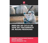 ANÁLISE DO CICLO DE VIDA DO TRATAMENTO DE ÁGUAS RESIDUAIS
