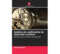 Análise do coeficiente de absorção acústica: Betão leve a partir de resíduos de pedra-pomes