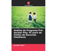 Análise do Programa Pré-escolar Play 'N Learn do Centro de Recursos Familiares