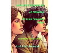 ANÁLISE E RESUMO DE AS MENINAS de Lygia Fagundes Telles: Literatura Fuvest 2026