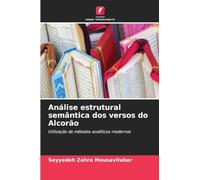 Análise estrutural semântica dos versos do Alcorão: Utilização de métodos analíticos modernos