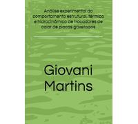 Análise experimental do comportamento estrutural, térmico e hidrodinâmico de trocadores de calor de placas gaxetadas