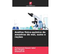 Análise físico-química de amostras de mel, sumo e rações