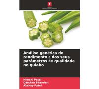 Análise genética do rendimento e dos seus parâmetros de qualidade no quiabo